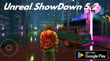 Unreal ShowDown 5.2 Mobile By Stroyed Developer available Free On Google Play Store Free Download