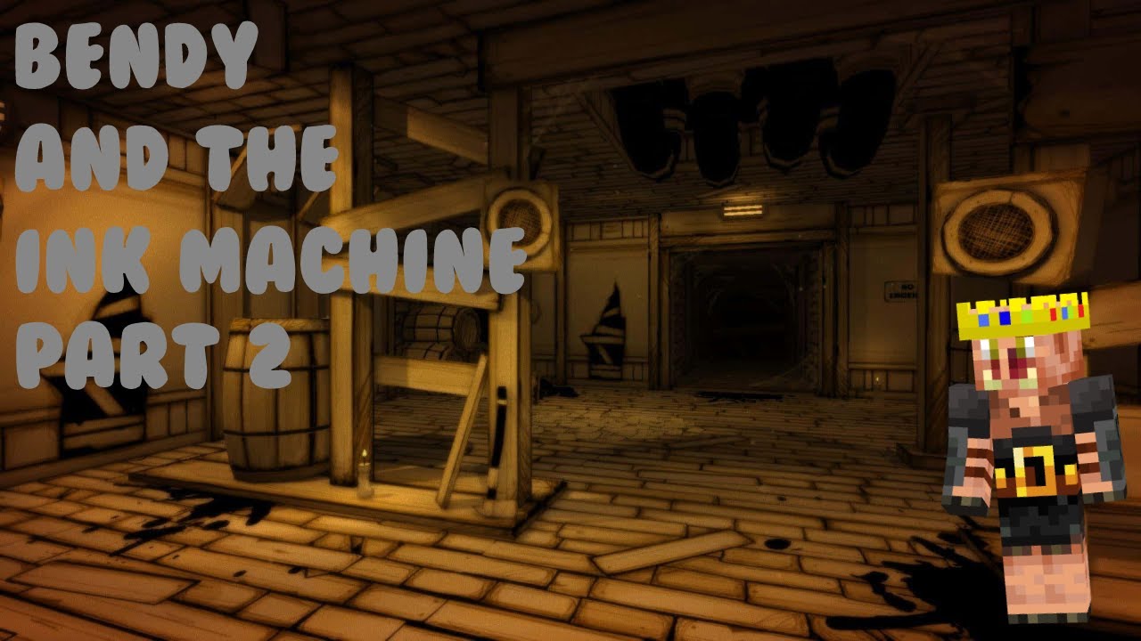 Bendy And The Ink Machine (Part 2) - YouTube