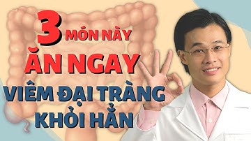 Viêm Đại Tràng Nên Ăn Gì? - Ăn Ngay 3 Món Này | Dược Sĩ Mạnh