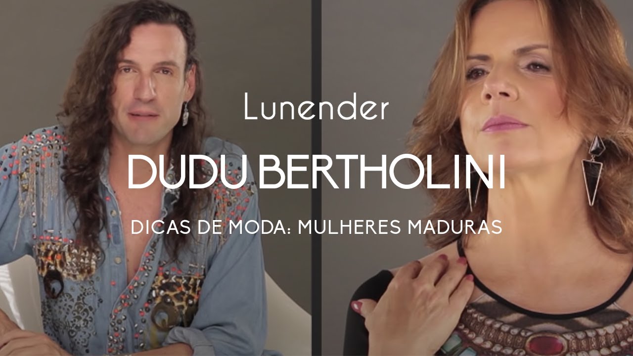 Lunender | Dicas de moda para mulheres maduras - por Dudu Bertholini