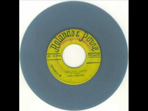 lord creator - golden love ( rolando & powie 1963)