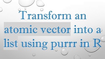Transform an atomic vector into a list using purrr in R