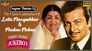 Evergreen Melodies Of The Classy Centenarian Of Lata Mangeshkar & Madan Mohan Video Songs Jukebox