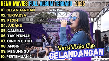 RENA MOVIES FULL ALBUM TERBARU  || GELANDANGAN , TERPAKSA - MAHESA MUSIK FULL ALBUM TERBARU 2025