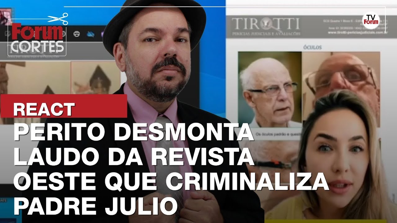 Perito Mario Gazziro desmonta laudo usado pela Revista Oeste para criminalizar Padre Júlio