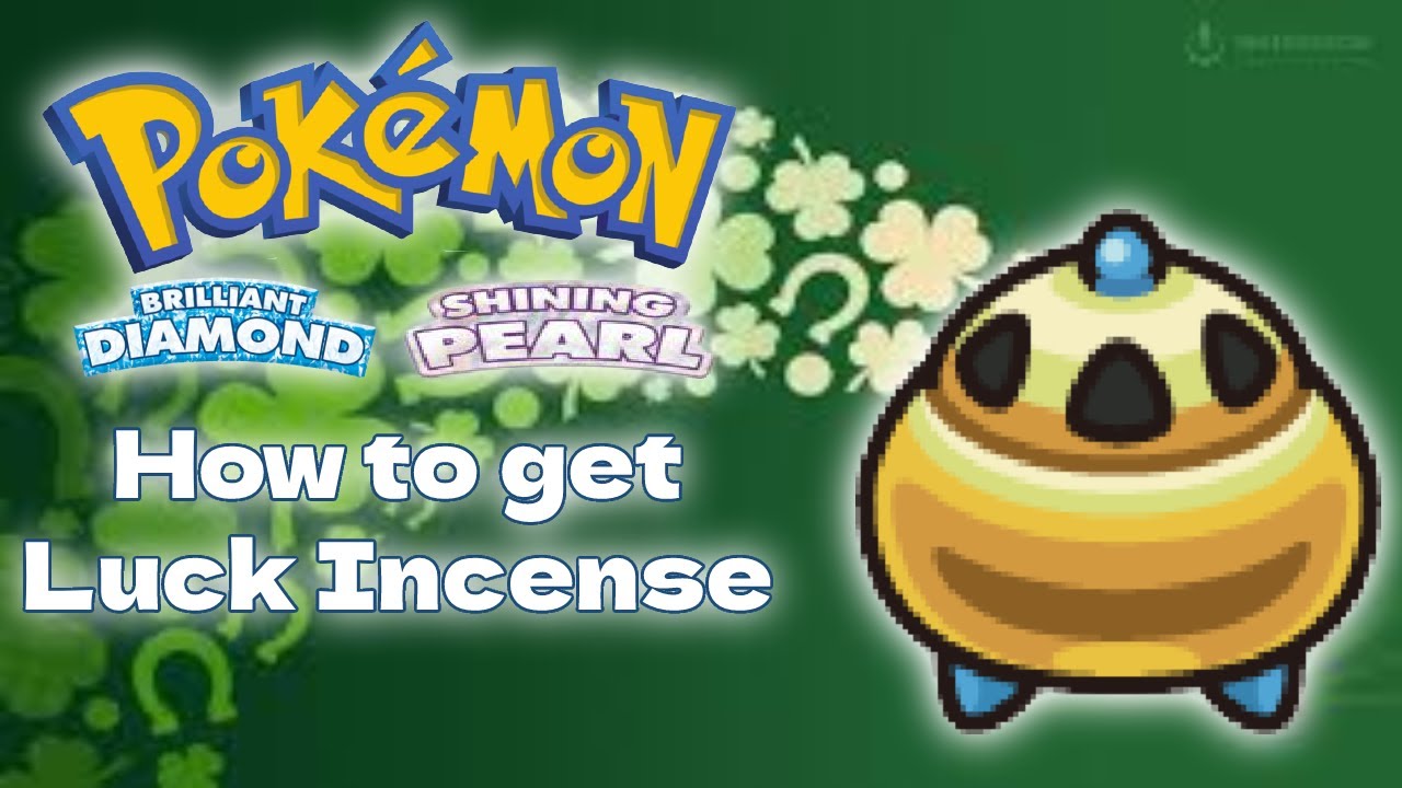 How to get Luck Incense - Pokémon Brilliant Diamond and Shining Pearl