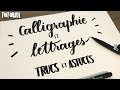 Trucs et astuces en calligraphie pour dbutants  tutoriel lettering