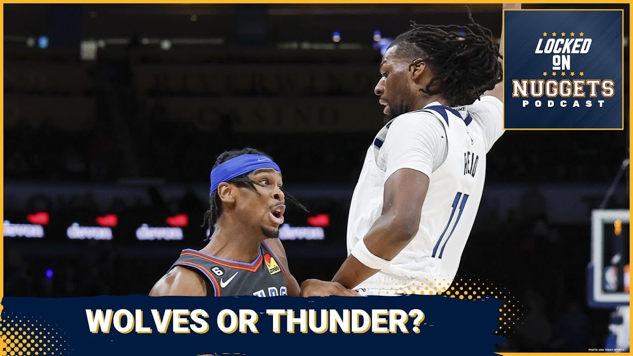 Nuggets Locked In Wolves or Thunder? Playoff Rotation YouTube