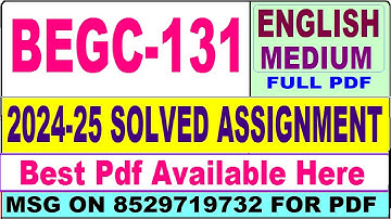BEGC 131 solved assignment 2024-25 || begc 131 solved assignment 2025 in English || ignou begc131