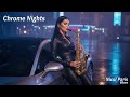 Nicol Paris – Chrome Nights | Sax Deep House Drive