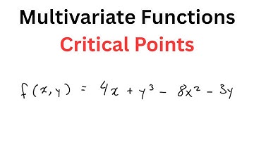 How to Find Critical Points for Multivariate Functions |Calculus|