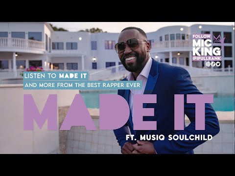Watch Mic King ft  Musiq Soulchild - Made It on YouTube