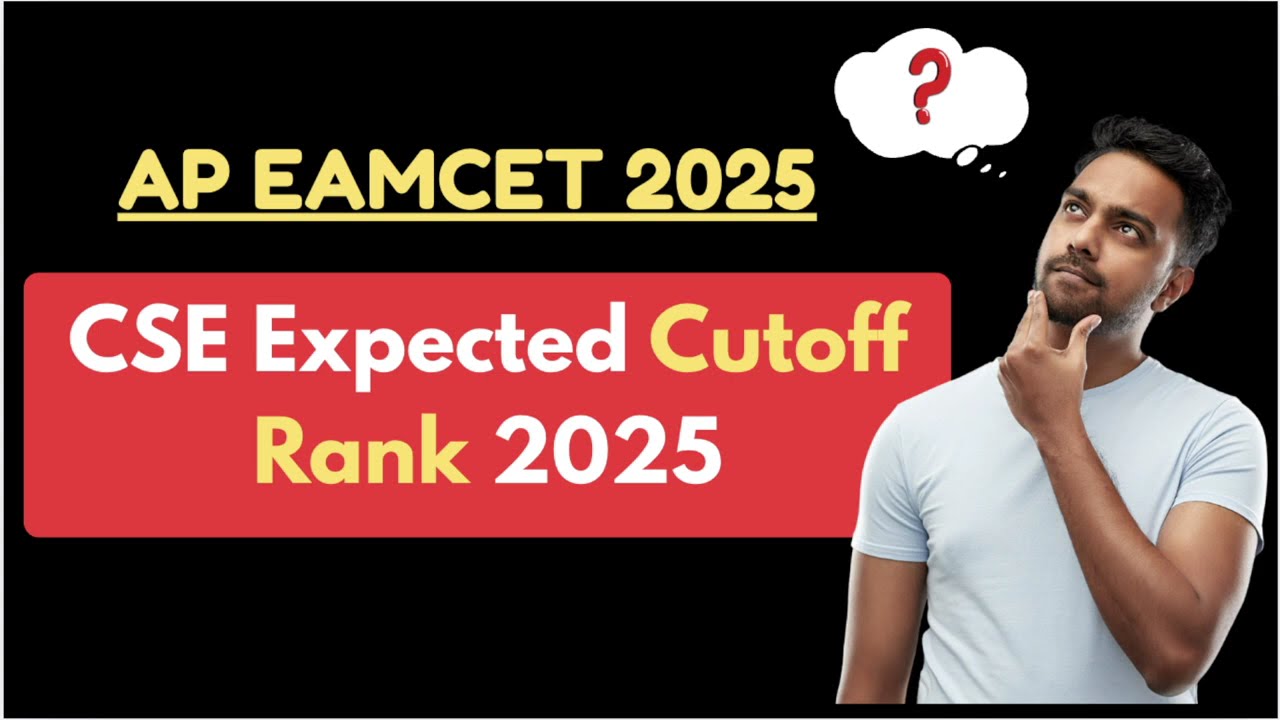 AP EAMCET CSE Expected Cutoff Rank 2025 | Top Colleges Wise Last Rank Analysis