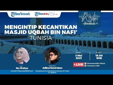 🔴Wiki Overseas: Mengintip Keindahan Masjid Uqbah Bin Nafi'dan Suasana Ramadan di Tunisia