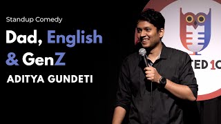 Dad, English and GenZ | Stand up Comedy by Aditya Gundeti