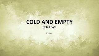 Cold and Empty by Kid Rock - Easy acoustic chords and lyrics