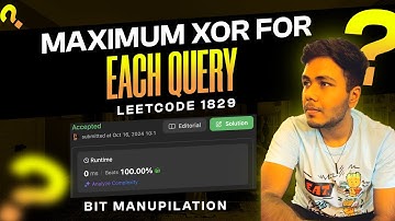 LeetCode 1829: Maximum XOR for Each Query | Step-by-Step Bit Manipulation Solution | C++