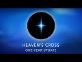 Heavens cross  oneyear update