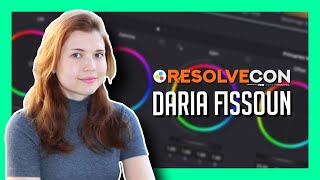 Workflow Magic w/Daria Fissoun! - ResolveCon is Aug 25th-27th!