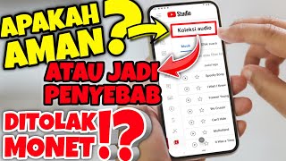 Channel PAKAI MUSIC LAGU DARI YouTube Library AMAN ATAU Ditolak Monetisasi❓ Info Komunitas Youtube ❗