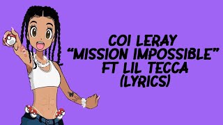 Coi Leray - Mission Impossible with Lil Tecca (Lyrics )