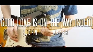 Good Love is on the Way Live Solo Cover - John Mayer - Thiethie