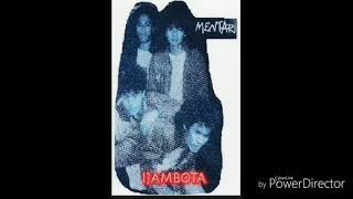 HENTIKAN-MENTARI(IJAMBOTA)