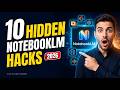 NotebookLM Just Changed Forever 🤯 | 10 Hidden NotebookLM Hacks Nobody Is Showing You (2026)