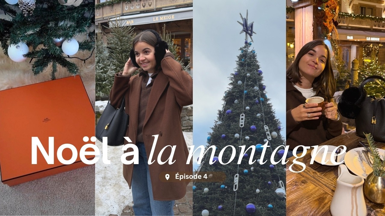 EP4  Noël à la montagne Megève 🎄❄️ + unboxing de mes cadeaux de noêl