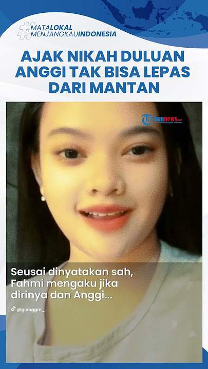 Fakta Kisah Anggi Anggraeni Nikah dengan Fahmi Husaeni: Niat Buat Panas Mantan hingga Berakhir Kabur