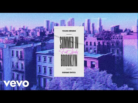 Young Bombs, JORDY - Summer in Brooklyn (Visualizer)