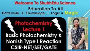Photochemistry#Lecture1#Basic Photochemistry#Norrish Type 1 reaction#Chemistry#NET/SET/ GATE Exams