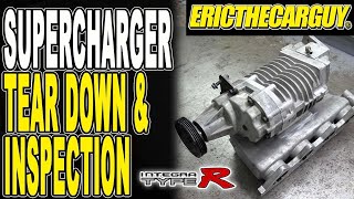Supercharger Tear Down and Inspection