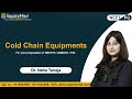 Cold chain equipments by dr neha taneja  crack psm  stupiremed