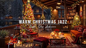 Unwind with Warm Christmas Jazz Music & Crackling Fireplace 🎄 Cozy Christmas Coffee Shop Ambience