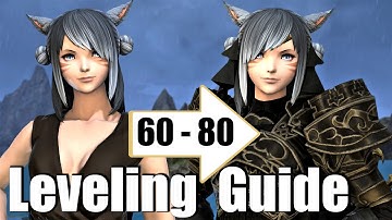 Level 60-80 Power Leveling Guide (Works in Endwalker)