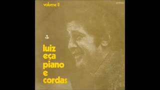 Luiz Eça - Piano e Cordas - 1970 - Full Album