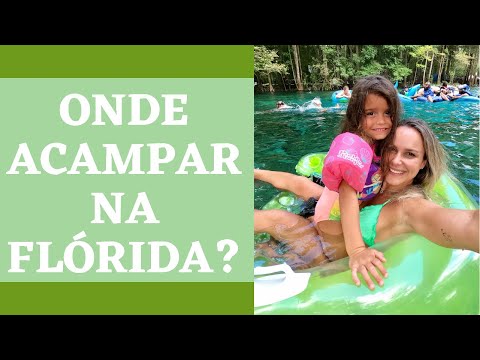 Vídeo: Melhores aventuras de acampamento na Flórida