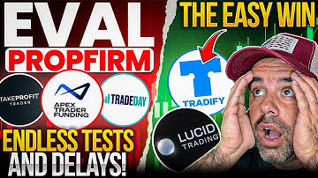 Straight to Funded vs Eval Apex Take Profit Tradeify Lucid or Trade Day Best Prop Firm for YOU
