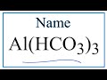 Bicarbonate Ion and Aluminum Compounds