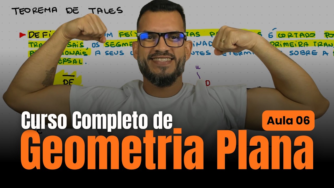 Teorema de Tales | Geometria Plana - Aula 06