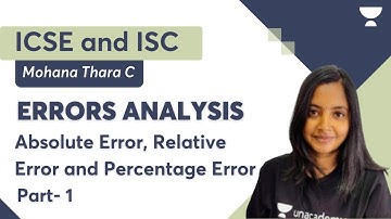 Errors Analysis | Part 1 | Absolute Error, Relative Error and Percentage Error | Mohana Thara C