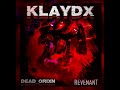 Klaydx, Dead_orixn - REVENANT