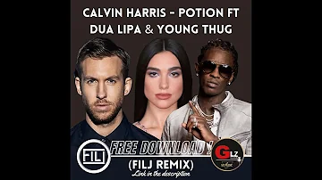 [FREE DOWNLOAD] Calvin Harris - Potion feat Dua Lipa & Young Thug (FILJ Remix 24 bits WAVE FORMAT)
