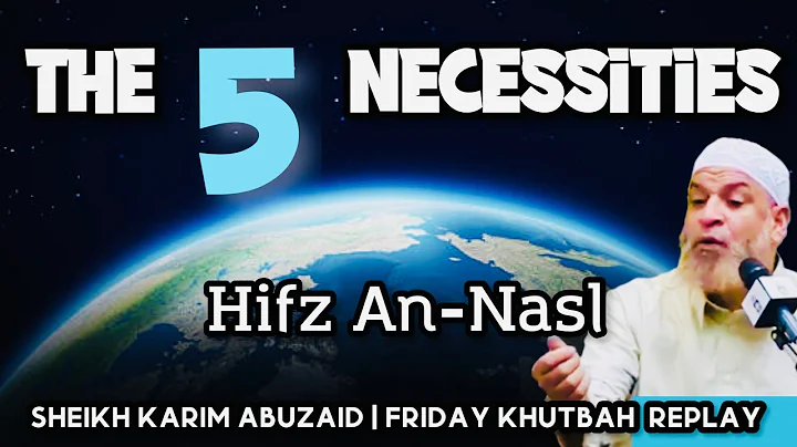 The 5 Necessities | Friday Khutbah Replay |  Sh. K...