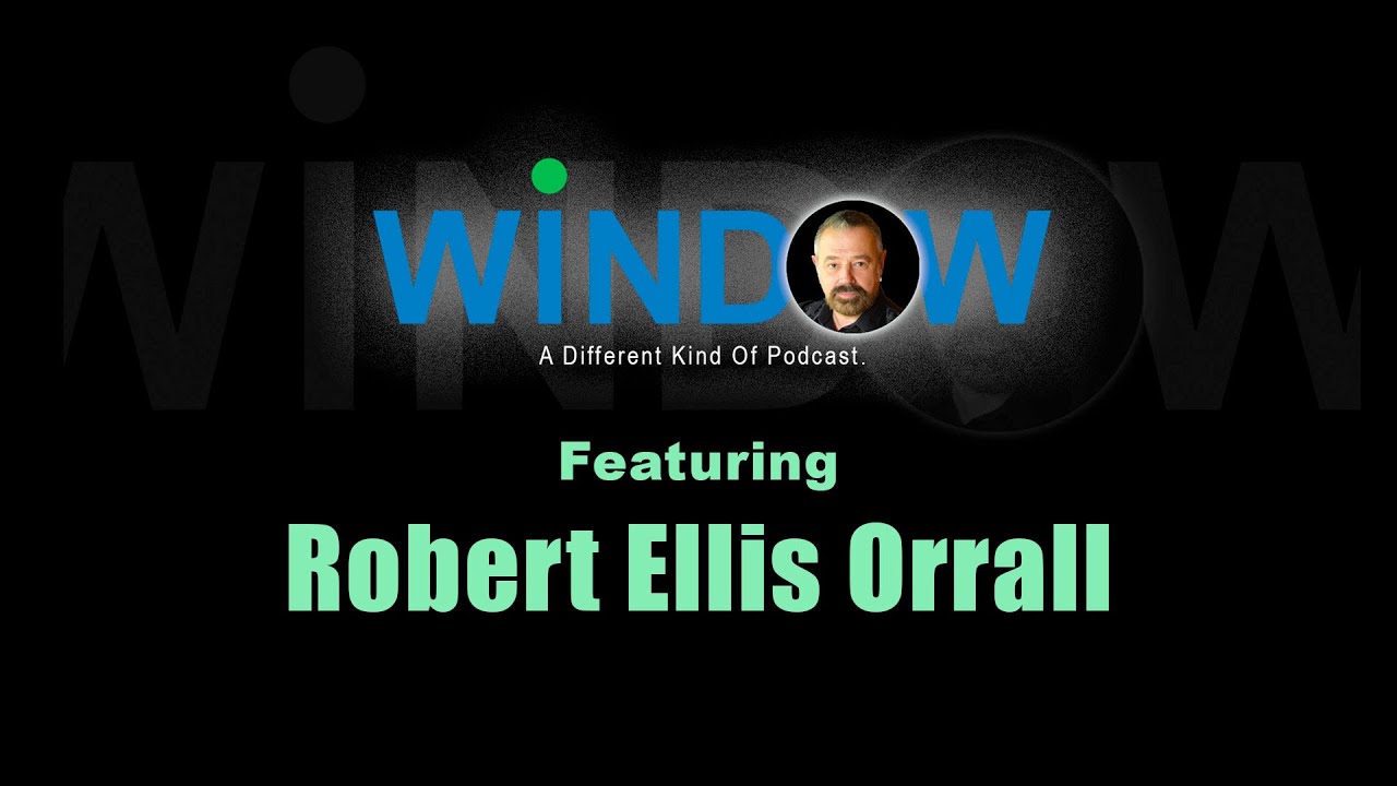 WINDOW - Episode 1 features singer, songwriter, artist, Robert Ellis Orrall.