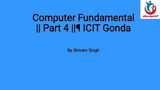 Computer Fundamentals || Part -4 ||