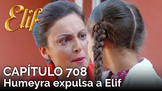 Elif Capítulo 708 | Humeyra Expulsa A Elif Elif Capítulo 708 | Humeyra Expulsa A Elif