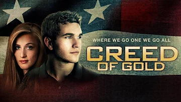 Creed of Gold (2014) | Full Movie | Taylor Lindsey | Ellen Lawrence | Nicholas Willeke