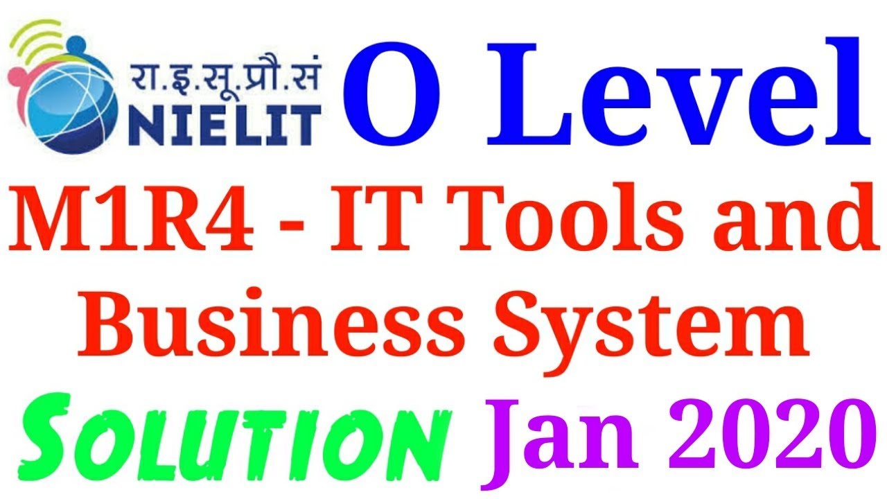 IT Tools and Business System Jan 2020 Solution । O Level M1 R4 Solution Jan 2020
